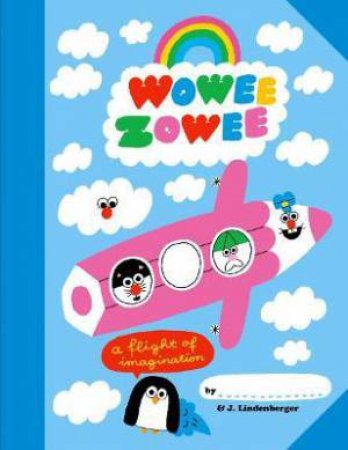 Wowee Zowee by Jurg Lindenberger