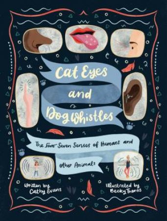 Cat Eyes And Dog Whistles by Cathy Evans & Becky Thorns