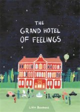 The Grand Hotel of Feelings