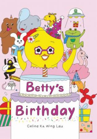 Betty's Birthday by Celine Ka Wing Lau