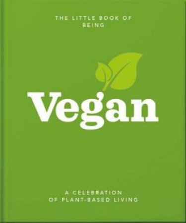 The Little Book Of Veganism by Various