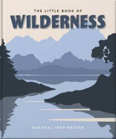 The Little Book Of Wilderness by Various