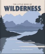 The Little Book Of Wilderness