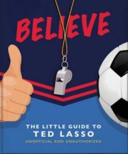 Believe Little Guide to Ted Lasso