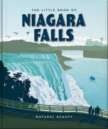 The Little Book of Niagara Falls by Orange Hippo!