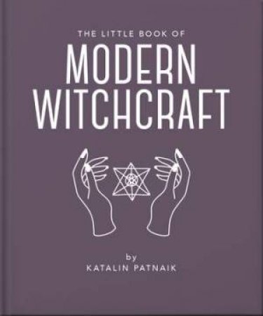 The Little Book of Modern Witchcraft by Jacqueline Towers