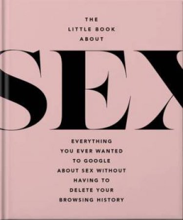 The Little Book of Sex by Orange Hippo