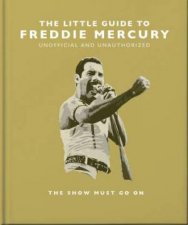 The Little Guide to Freddie Mercury