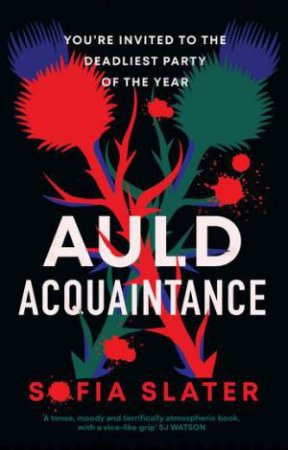 Auld Acquaintance by Sofia Slater