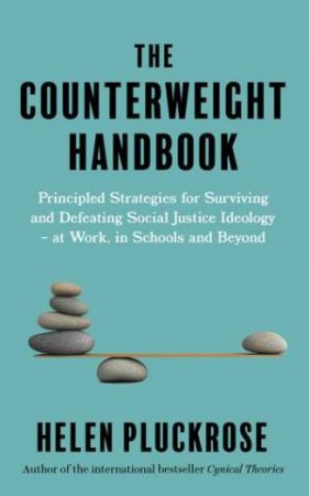 The Counterweight Handbook by Helen Pluckrose