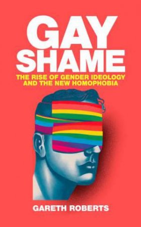 Gay Shame by Gareth Roberts