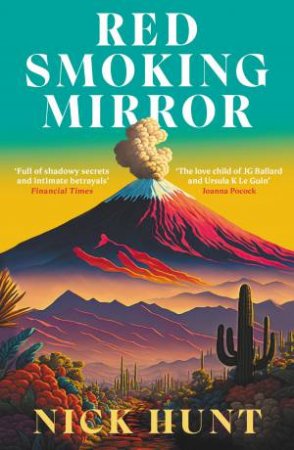 Red Smoking Mirror by Nick Hunt