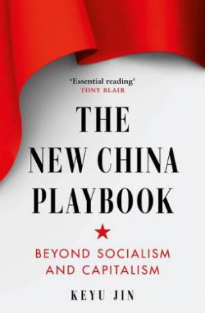 The New China Playbook by Keyu Jin