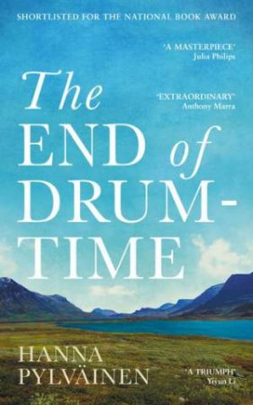 The End of Drum-Time by Hanna Pylvainen