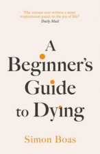 A Beginners Guide to Dying