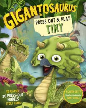 Gigantosaurus: Press Out And Play, TINY! by Cyber Group Studios & Cyber Group Studios