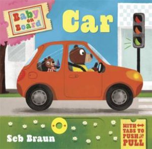 Baby on Board: Car by Sebastien Braun & Ruth Symons