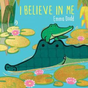 I Believe In Me by Emma Dodd