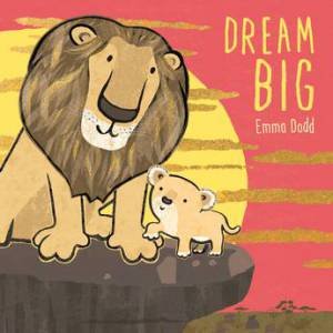 Dream Big by Emma Dodd