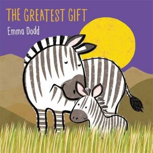 The Greatest Gift by Emma Dodd