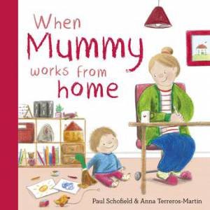 When Mummy Works From Home by Various