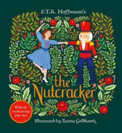 The Nutcracker by Steve Patschke & Zanna Goldhawk