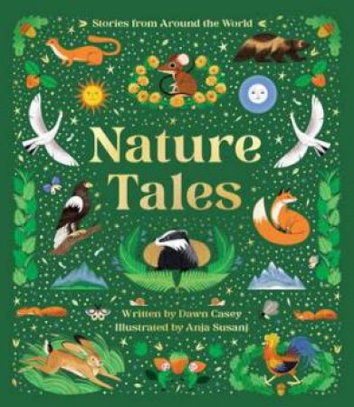 Nature Tales by Dawn Casey & Anja Susanj