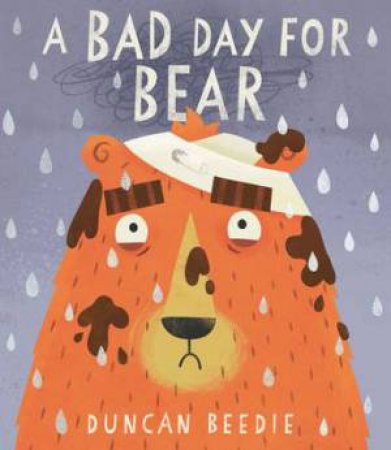 A Bad Day for Bear by Duncan Beedie