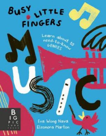 Music (Busy Little Fingers) by Eva Wong Nava & Eleonora Marton