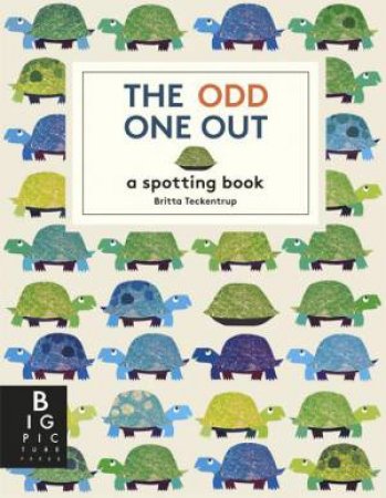 The Odd One Out by Britta Teckentrup