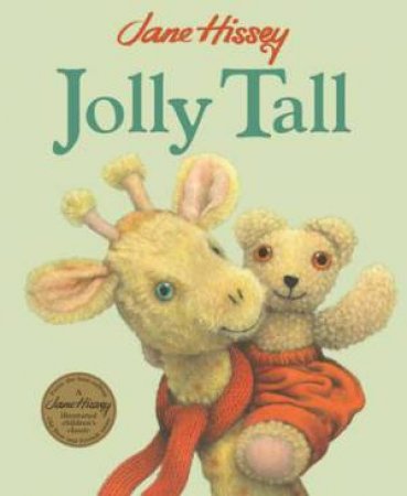 Jolly Tall by Jane Hissey & Jane Hissey