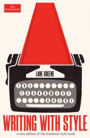 Writing With Style by Lane Greene