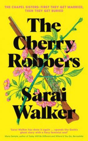 The Cherry Robbers by Sarai Walker