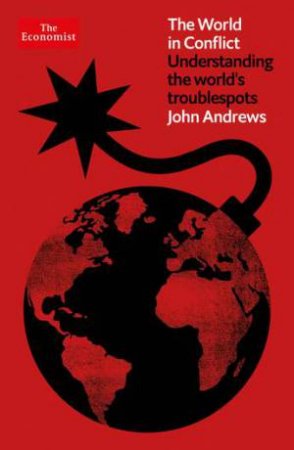 The World In Conflict by John Andrews