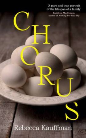 Chorus by Rebecca Kauffman 