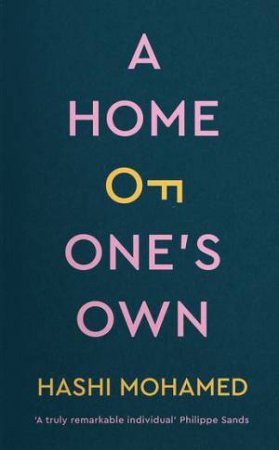 A Home Of One's Own by Hashi Mohamed