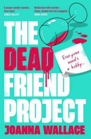 The Dead Friend Project by Joanna Wallace