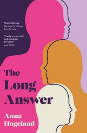 The Long Answer by Anna Hogeland