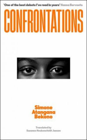 Confrontations by Suzanne Heukensfeldt Jansen & Simone Atangana Bekono