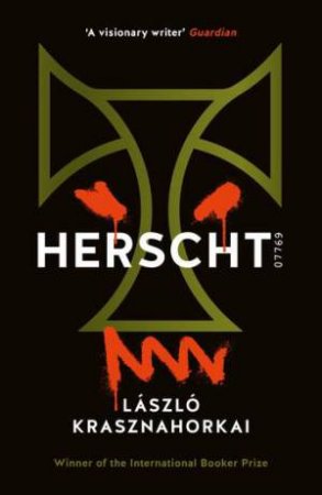 Herscht 07769 by Laszlo Krasznahorkai & Ottilie Mulzet