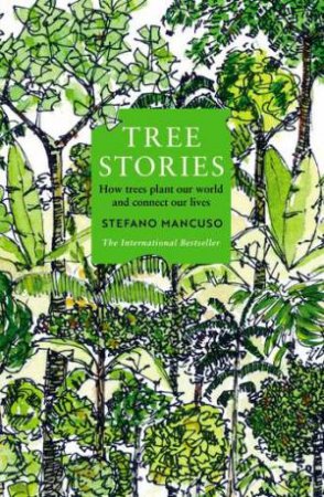 Tree Stories by Stefano Mancuso & Gregory Conti