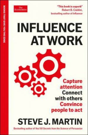 Influence at Work by Steve J. Martin