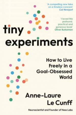 Tiny Experiments by Anne-Laure Le Cunff