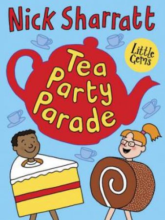 Tea Party Parade by Nick Sharratt