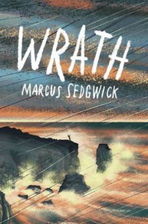 Wrath by Marcus Sedgwick & Paul Blow