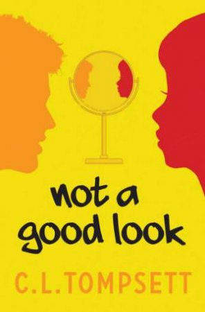 Not a Good Look by C. L. Tompsett & Julia Page