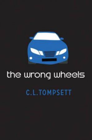 The Wrong Wheels by Julia Page & C. L. Tompsett