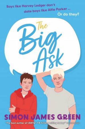 The Big Ask by Simon James Green & Mallory Heyer