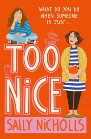 Too Nice by Sally Nicholls