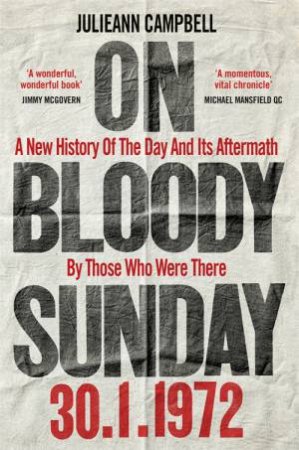 On Bloody Sunday by Julieann Campbell